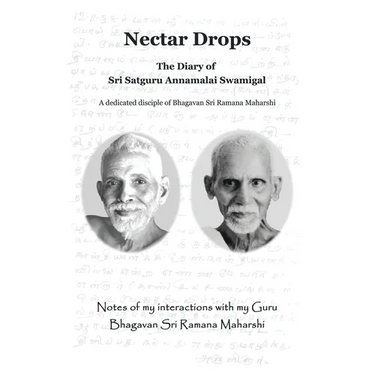 Nectar Drops: The Diary of Sri Satguru Annamalai Swamigal