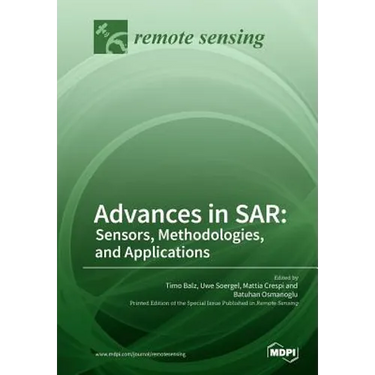 Advances in SAR: Sensors, Methodologies, and Applications