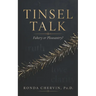Tinsel Talk: Fakery or Pleasantry?