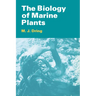 The Biology of Marine Plants