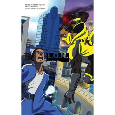 L.O.N.: A Tale of Two Cities