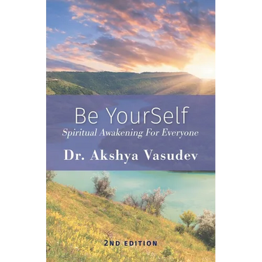 Be YourSelf: Spiritual Awakening For Everyone