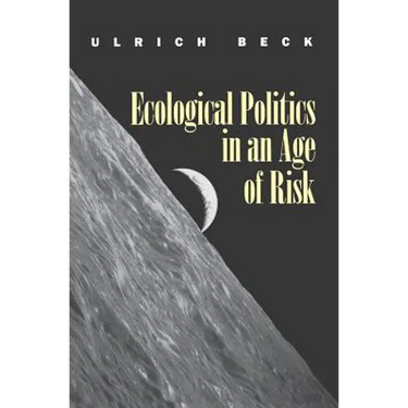 Ecological Politics in an Age of Risk