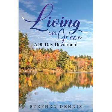 Living In Grace: A 90 day devotional