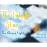 The Only Star The Chosen Light