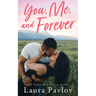 You, Me, and Forever