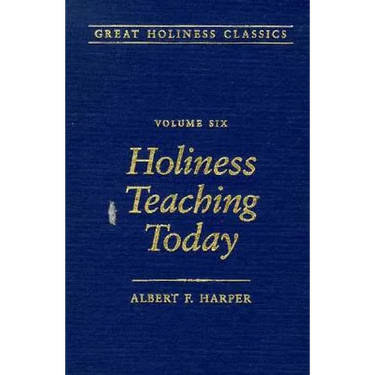 Holiness Teaching Today: Volume 6