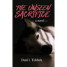 The Unseen Sacrifice