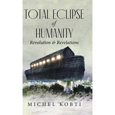 Total Eclipse of Humanity: Revolution & Revelations