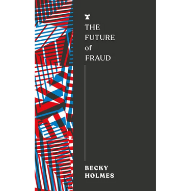 The Future of Fraud