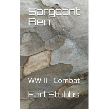 Sergeant Ben: Combat - WWII