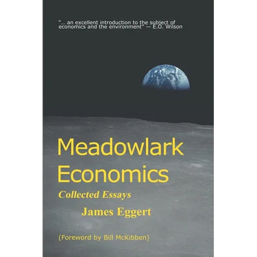 Meadowlark Economics: Collected Essays