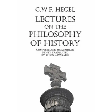 Lectures on the Philosophy of History
