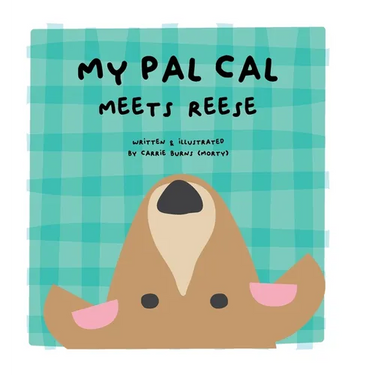 my pal cal meets reese