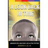 A Look Back In Time: Memoir of a Military Kid in the Fifties