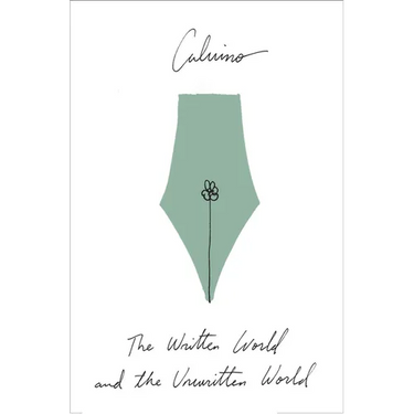 The Written World and the Unwritten World: Essays