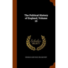 The Political History of England, Volume 10