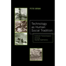 Technology as Human Social Tradition: Cultural Transmission Among Hunter-Gatherers Volume 7