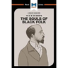 An Analysis of W.E.B. Du Bois's the Souls of Black Folk