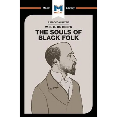 An Analysis of W.E.B. Du Bois's the Souls of Black Folk