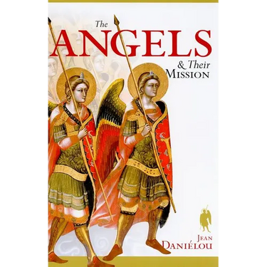 The Angels & Their Mission