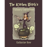 The Kitchen Witch's Culinary Concoctions