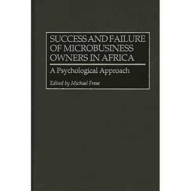 Success and Failure of Microbusiness Owners in Africa: A Psychological Approach
