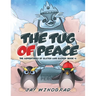 The Tug of Peace: The Adventures of Clutch and Haiven