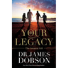 Your Legacy: The Greatest Gift
