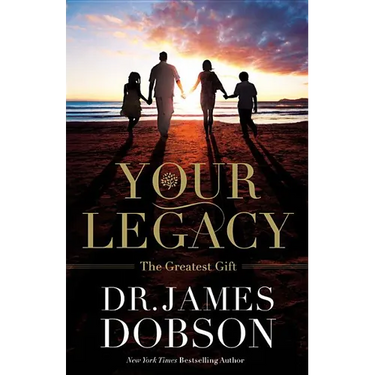 Your Legacy: The Greatest Gift