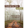 Finding Our Way to God: Spiritual Direction and the Moral Life