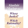 Whose Justice? Which Rationality?