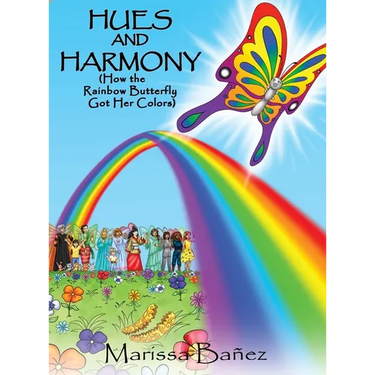 Hues and Harmony: How the Rainbow Butterfly Got Her Colors