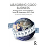 Measuring Good Business: Making Sense of Environmental, Social and Governance (ESG) Data