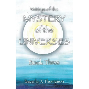 Mystery of the Universes, Book Three