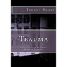 Trauma: A Collection of Short Horror Stories