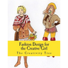 Fashion Design for the Creative Girl