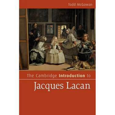 The Cambridge Introduction to Jacques Lacan