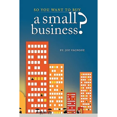 So You Want to Buy A Small Business