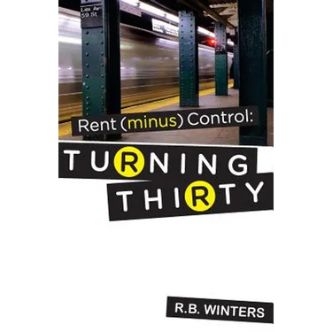Rent (minus) Control: Turning Thirty
