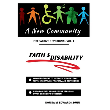 A New Community: Faith & Disability Interactive Devotional Vol. 1