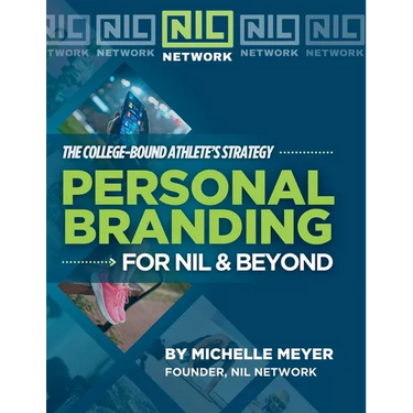 Personal Branding for NIL & Beyond: The College-Bound Athlete's Strategy