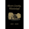 Alcorn County, Mississippi: 1870-2002