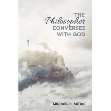 The Philosopher Converses with God