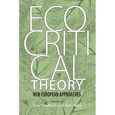 Ecocritical Theory: New European Approaches