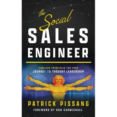 The Social Sales Engineer: Timeless Principles for Achieving Thought Leadership