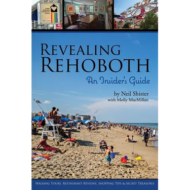 Revealing Rehoboth: An Insider's Guide