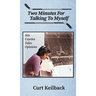 Two Minutes for Talking to Myself