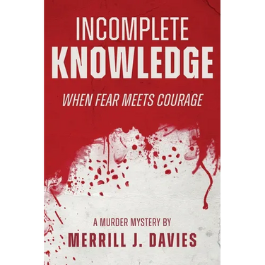 Incomplete Knowledge: When Fear Meets Courage