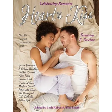 Heart's Kiss: Issue 10, August-September 2018: Featuring L. Penelope